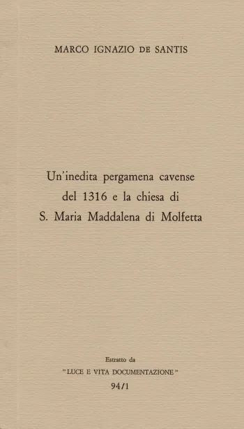 Copertina di "Un'inedita pergamena cavense del 1316 e la chiesa di S. Maria Maddalena di Molfetta"