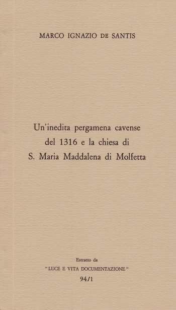 Copertina di "Un'inedita pergamena cavense del 1316 e la chiesa di S. Maria Maddalena di Molfetta"