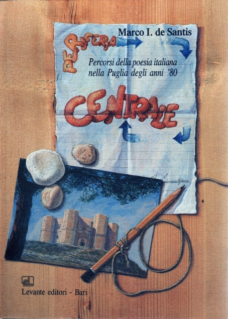 Copertina di "Periferia centrale. Percorsi della poesia italiana nella Puglia degli anni '80"