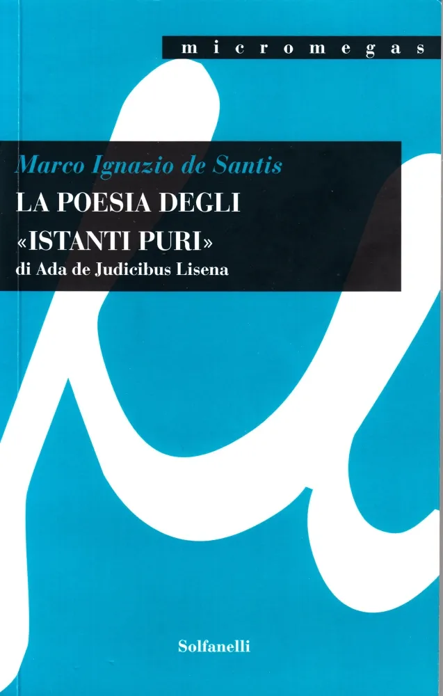 Copertina di "La poesia degli «istanti puri» di Ada de Judicibus Lisena"