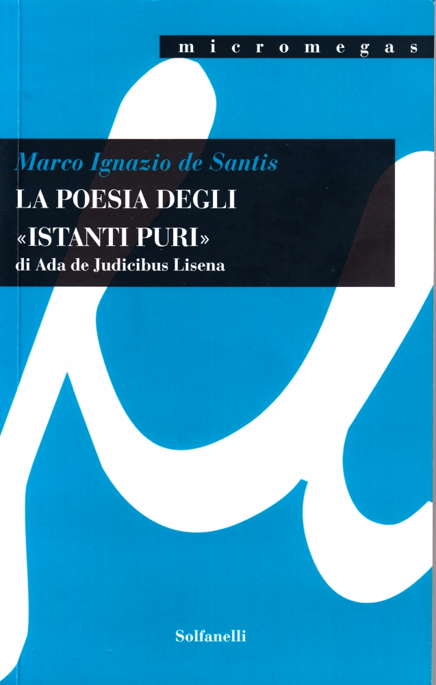 Copertina di "La poesia degli «istanti puri» di Ada de Judicibus Lisena"