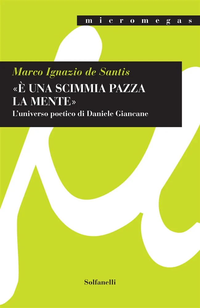Copertina di "«È una scimmia pazza la mente». L'universo poetico di Daniele Giancane"