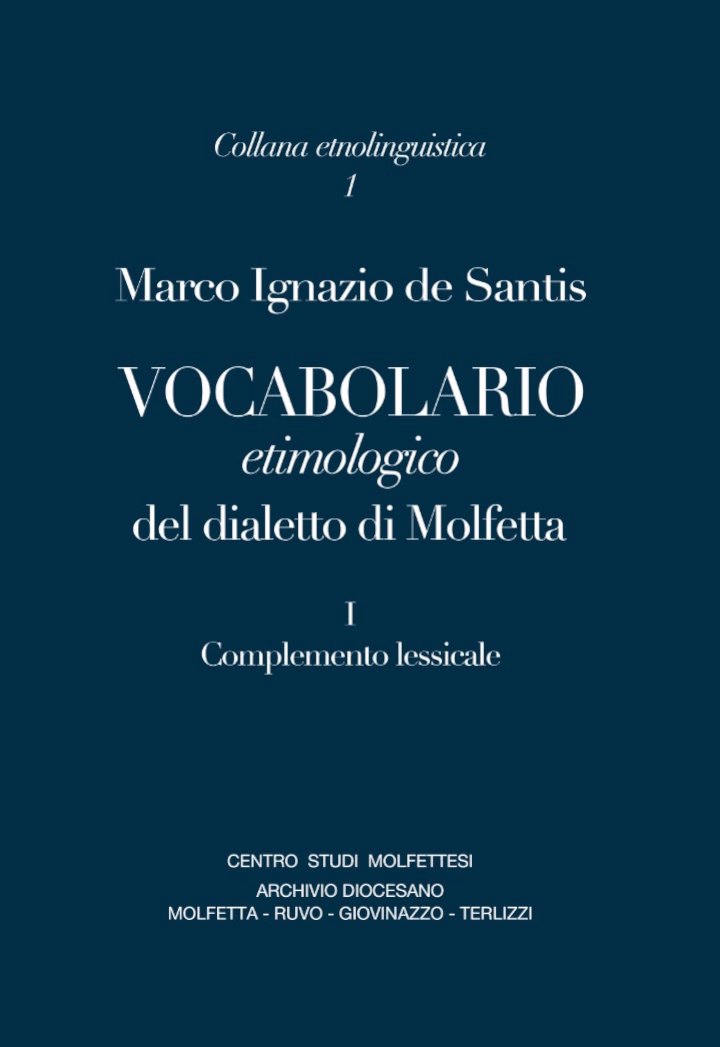 Copertina di "Vocabolario etimologico del dialetto di Molfetta, vol. I: Complemento lessicale"