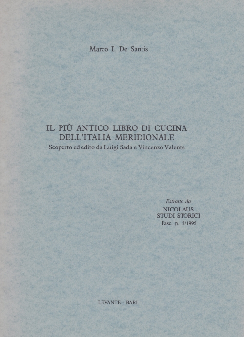Il più antico libro di cucina dell'Italia meridionale scoperto ed edito da Luigi Sada e Vincenzo Valente