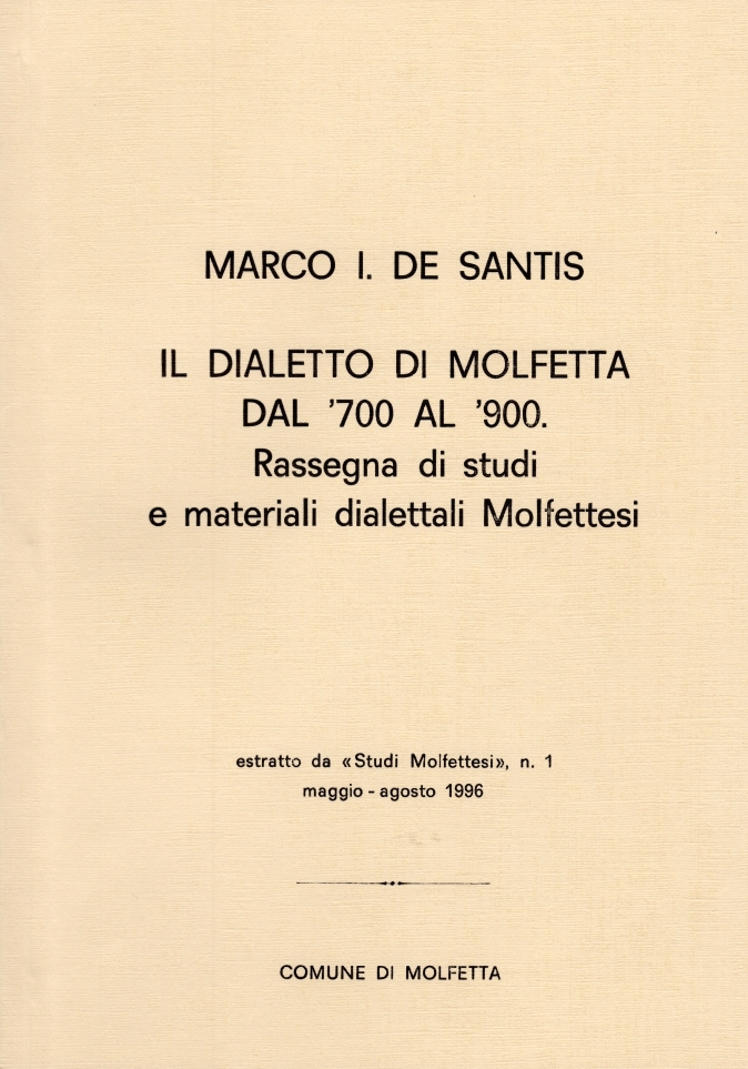 Il dialetto di Molfetta dal '700 al '900. Rassegna di studi e materiali dialettali molfettesi